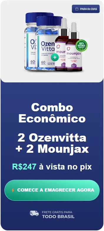 Kit Ozenvitta + Mounjax 2 frascos originais – tratamento completo para perder peso rápido e com segurança.