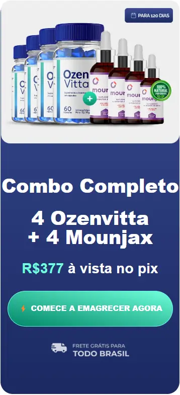 Kit Ozenvitta + Mounjax 4 frascos originais – tratamento intensivo para emagrecer com resultados rápidos e naturais